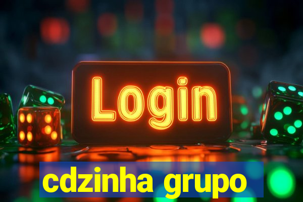 cdzinha grupo